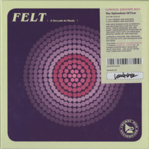 Felt - The Splendour. Of Fear